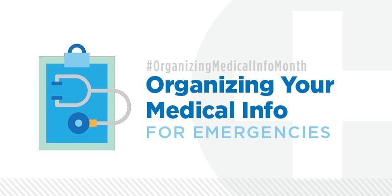 Organizing Your Medical Info For Emergencies